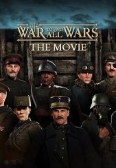 (2023) The War to End All Wars – The Movie | جنگ برای پایان دادن به همه جنگ ها